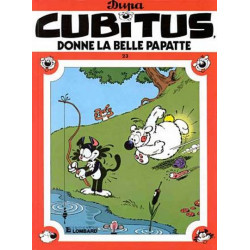 CUBITUS DONNE LA BELLE PAPATTE