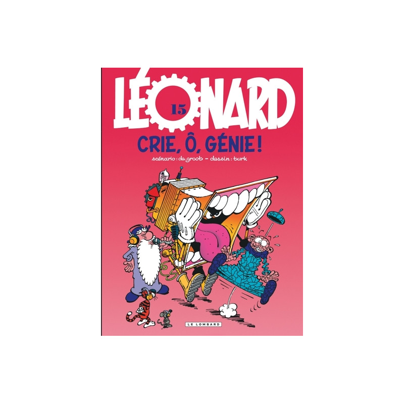 Léonard - Tome 15 - Crie, o, génie !