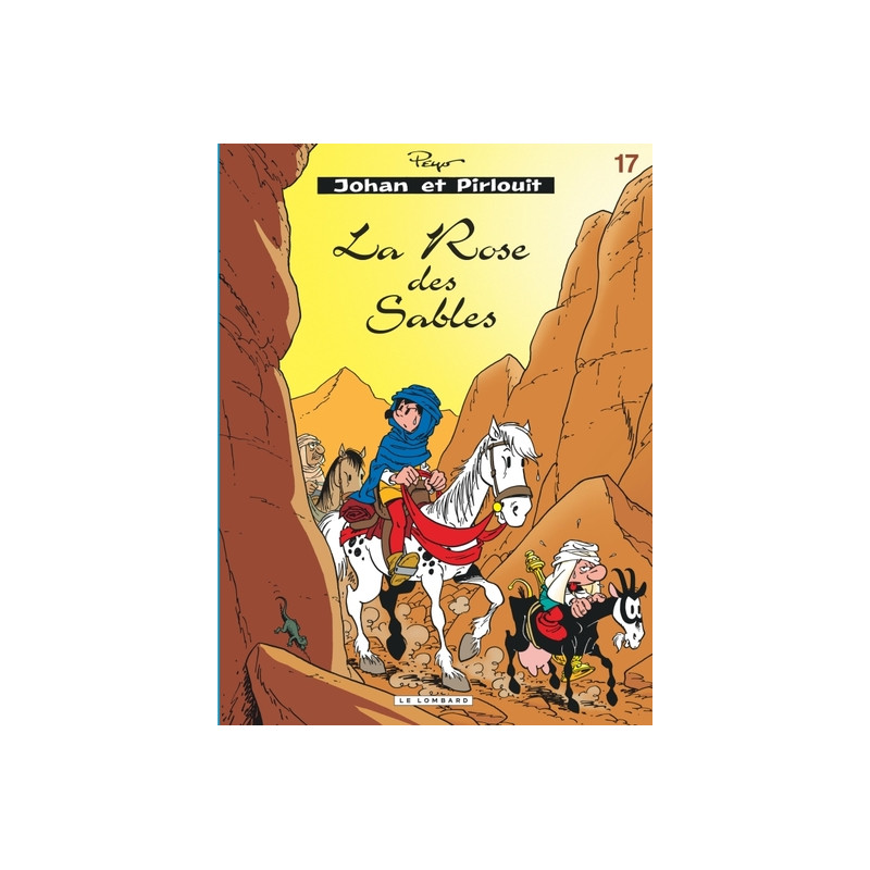 Johan & Pirlouit (Lombard) - Tome 17 - Rose des sables (La)