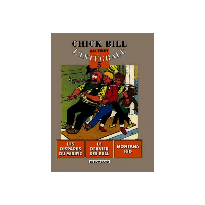 Intégrale Chick Bill - Tome 5 - Intégrale Chick Bill T5