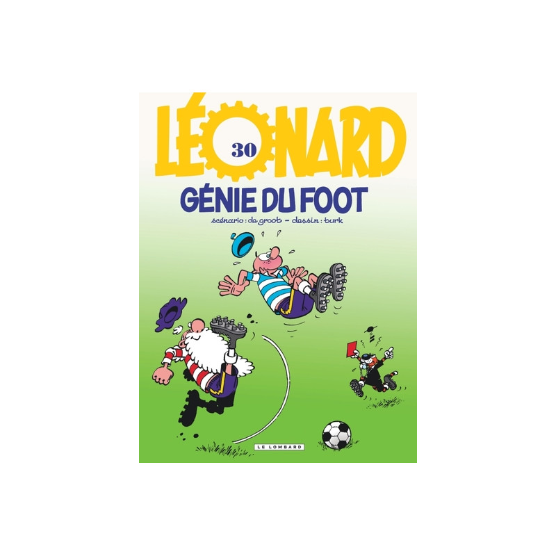 Léonard - Tome 30 - Génie du foot