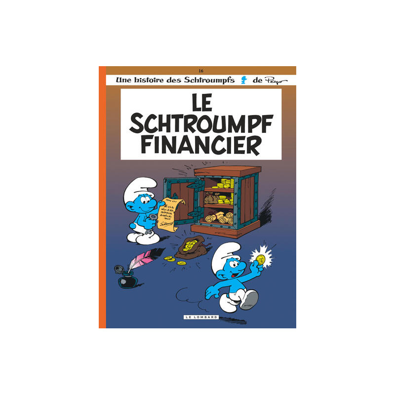 Les Schtroumpfs Lombard - Tome 16 - Le Schtroumpf financier