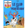 "LE CLUB DES ""PEUR-DE-RIEN"""