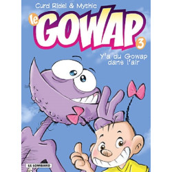 Y A DU GOWAP DANS L'AIR
