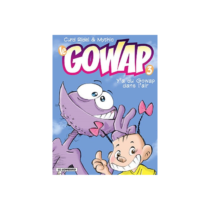 Y A DU GOWAP DANS L'AIR