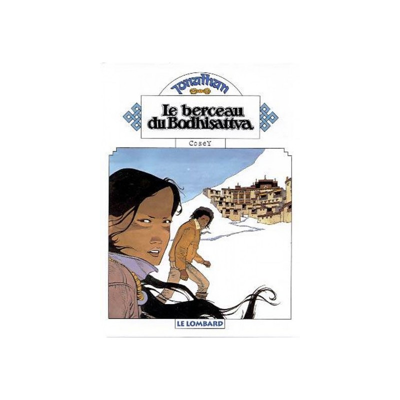 LE BERCEAU DU BODHISATTVA