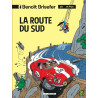Benoît Brisefer (Lombard) - Tome 10 - La Route du Sud