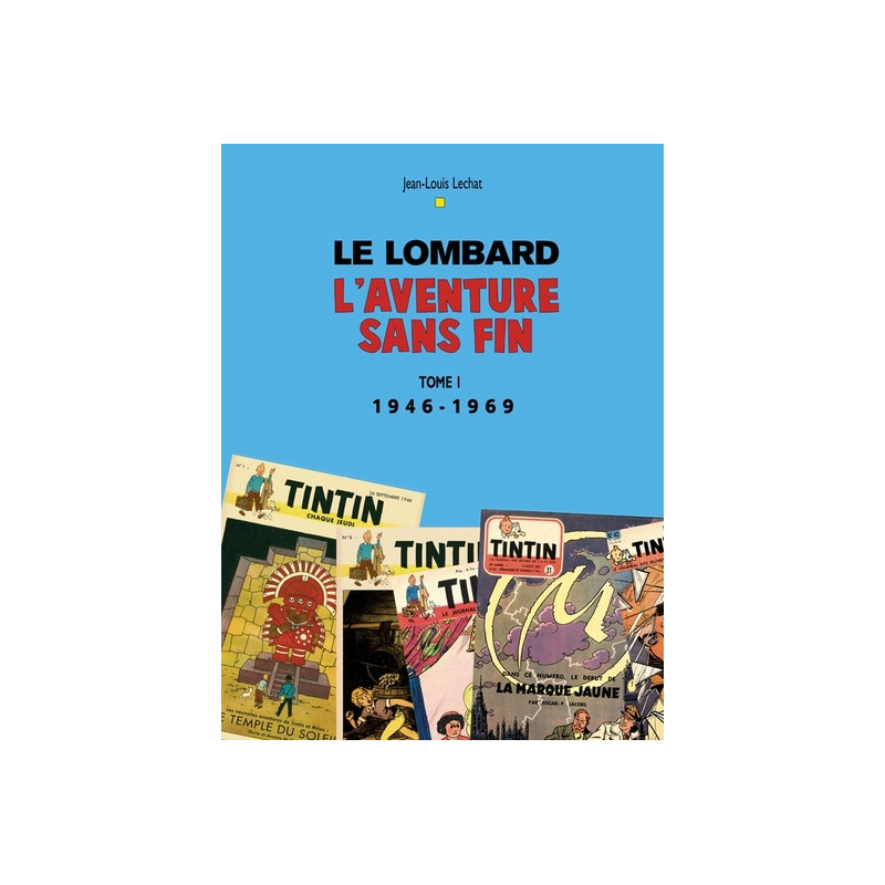LE LOMBARD 1946-1996 : UN DEMI SIECLE D'AVENTURES (T1)