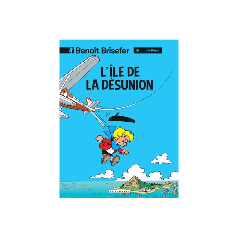 Benoît Brisefer (Lombard) - Tome 9 - L'Ile de la désunion