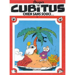 CUBITUS, CHIEN SANS SOUCI