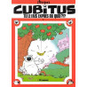 CUBITUS, TU LE FAIS EXPRES, OU QUOI ?!?