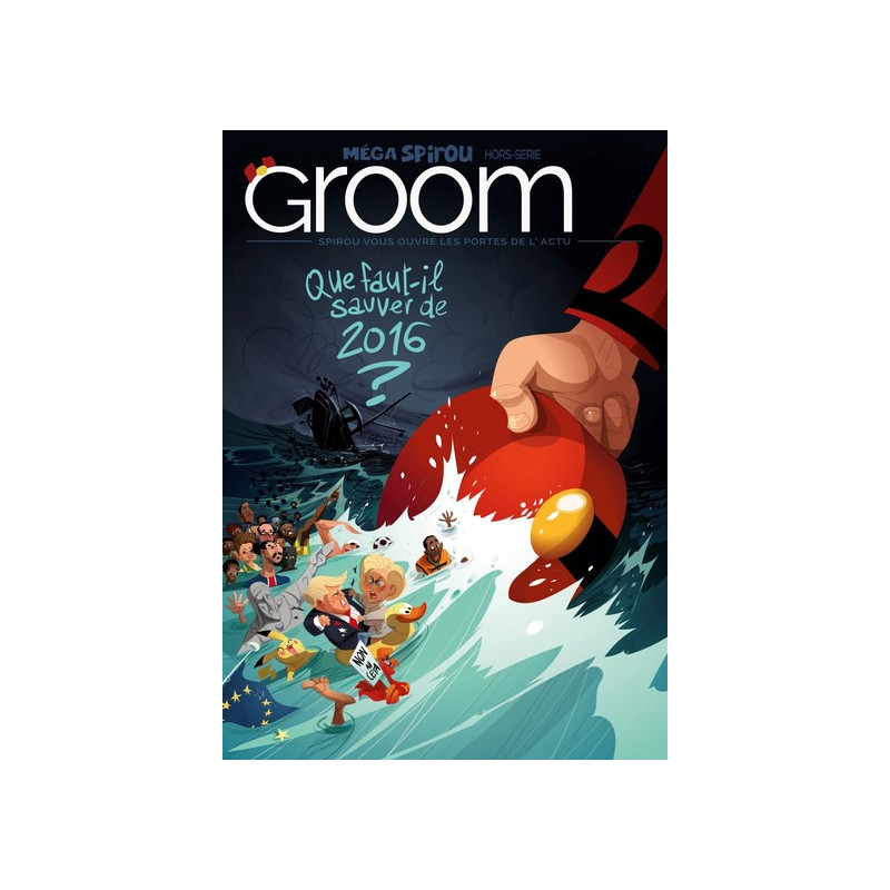 Groom - tome 3 - Que faut-il sauver de 2016 ?