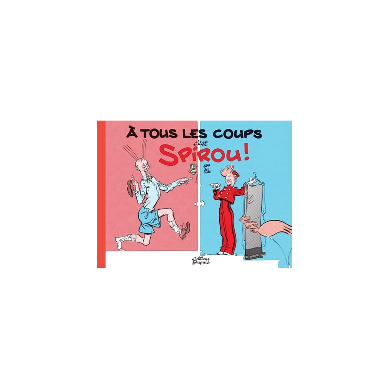 À tous les coups, c'est Spirou ! - Tome 0 - À tous les coups, c'est Spirou !