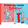 À tous les coups, c'est Spirou ! - Tome 0 - À tous les coups, c'est Spirou !