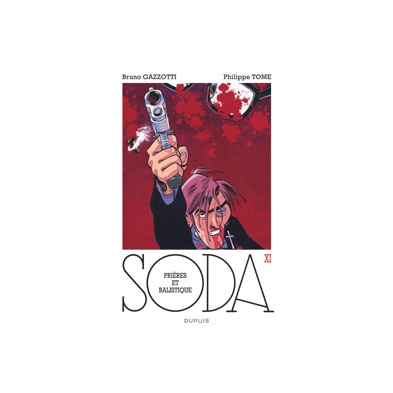 Soda - Tome 11 - Prières et balistique (réédition)