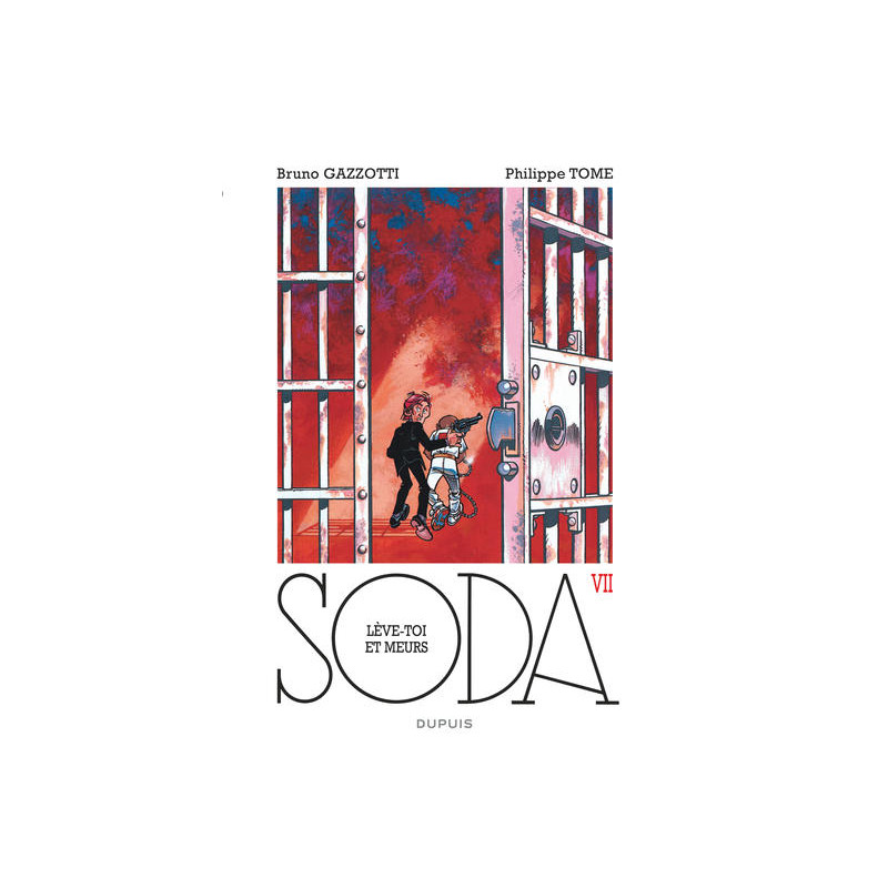 Soda - Tome 7 - Lève-toi et meurs (réédition)