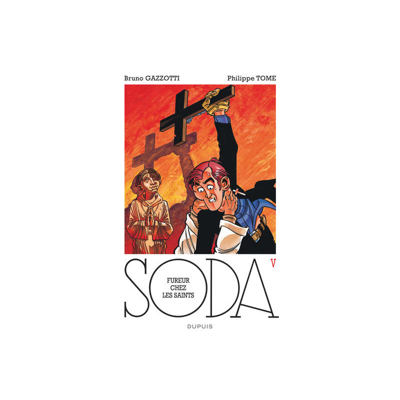 Soda - Tome 5 - Fureur chez les saints (réédition)