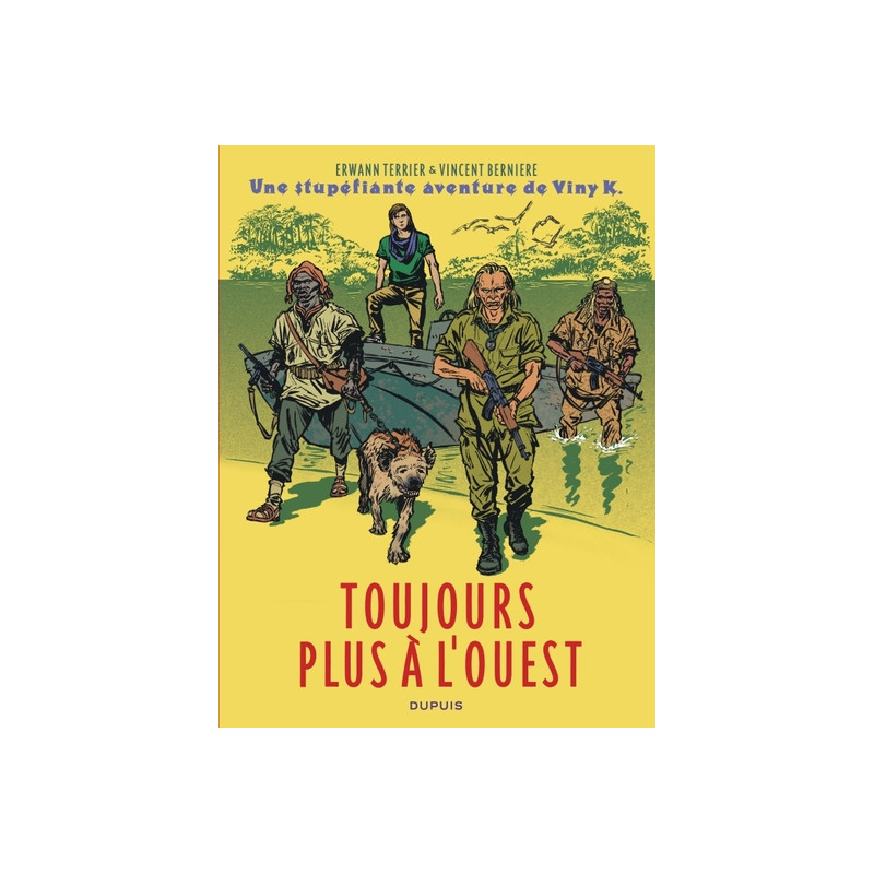 Une stupéfiante aventure de Viny K. - Tome 2 - Toujours plus à l'ouest