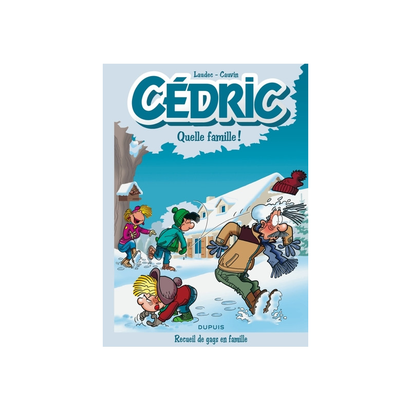 Cédric Best Of - Tome 6 - Quelle famille !