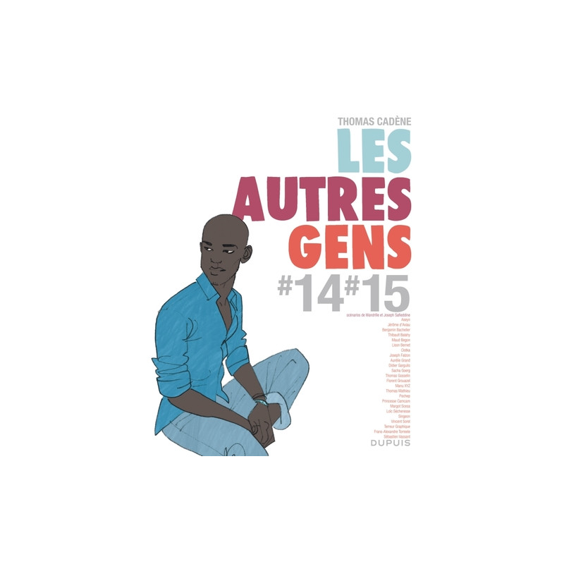 Les autres gens - tome 10 - Les autres gens 14 - 15