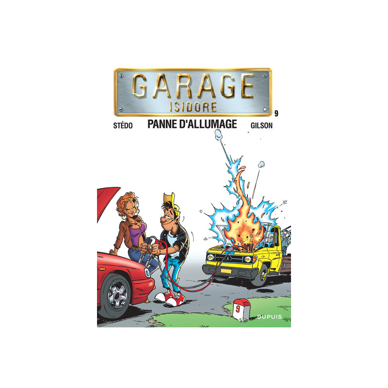 Garage Isidore - Tome 9 - Panne d'allumage (nouvelle maquette)