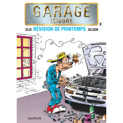 Garage Isidore - Tome 8 -...