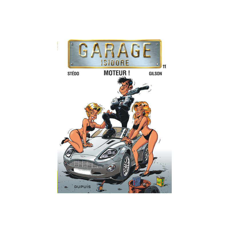 Garage Isidore - Tome 11 - Moteur ! (nouvelle maquette)