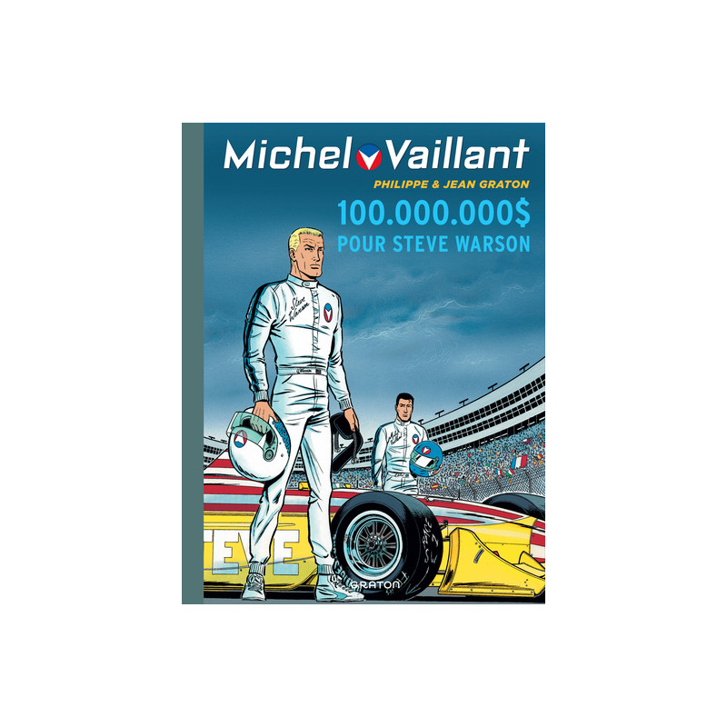 Michel Vaillant - Tome 66 - 100.000.000 $ pour Steve Warson