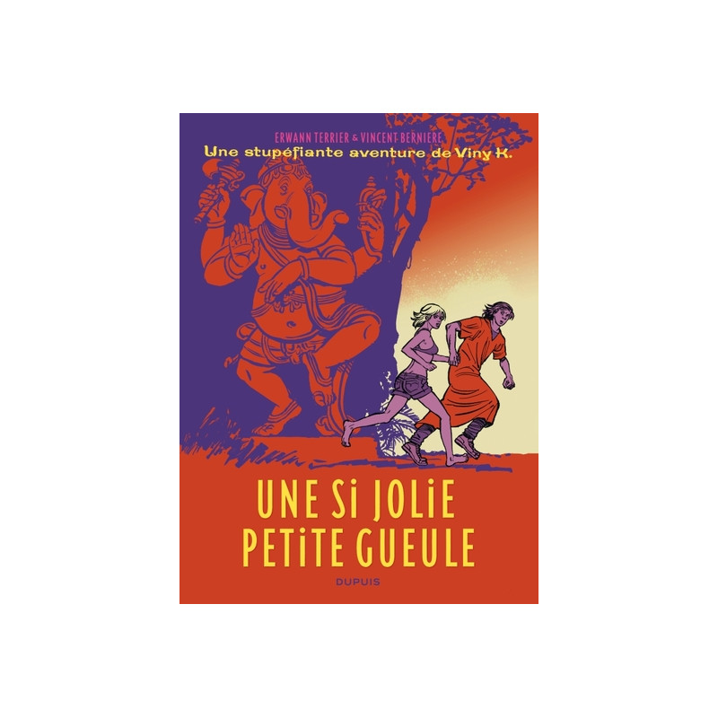 Une stupéfiante aventure de Viny K. - Tome 1 - Une si jolie petite gueule