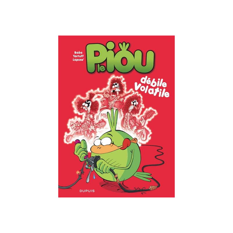 Le Piou - Tome 2 - Débile Volatile