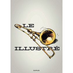 Le trombone illustré - Tome...