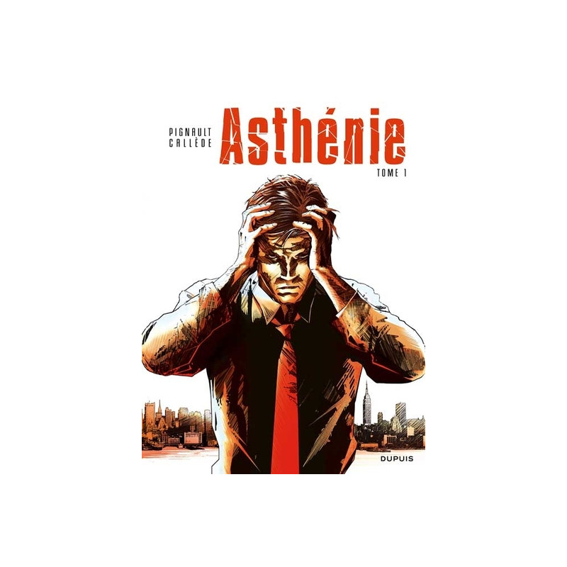 ASTHENIE TOME 1