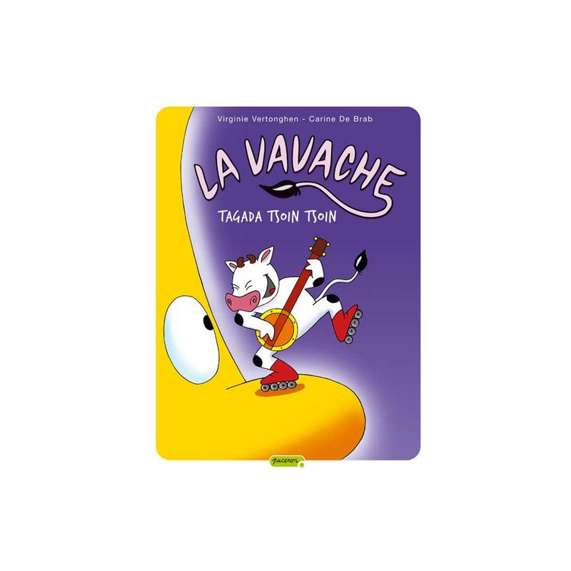 La vavache - Tome 2 - Tagada tsoin tsoin