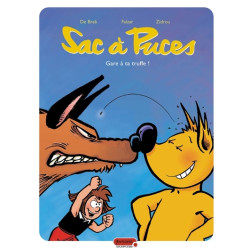 Sac à puces - tome 3 - Gare...