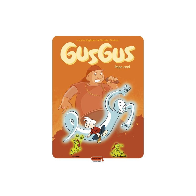Gusgus - Tome 2 - Papa cool