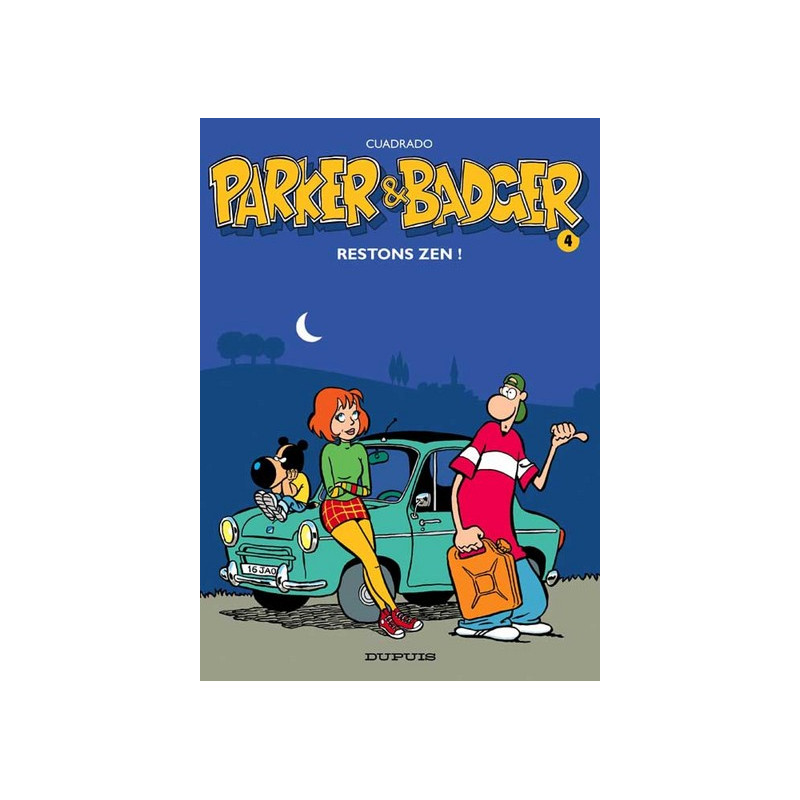 Parker & Badger - Tome 4 - Restons zen !