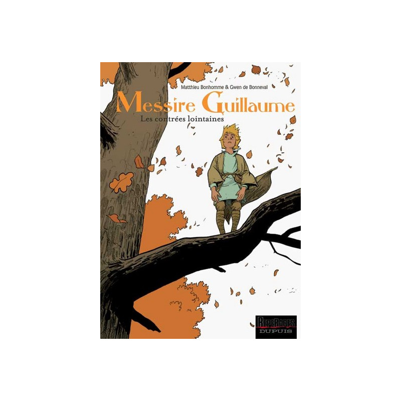 Messire Guillaume - Tome 1 - Les contrées lointaines