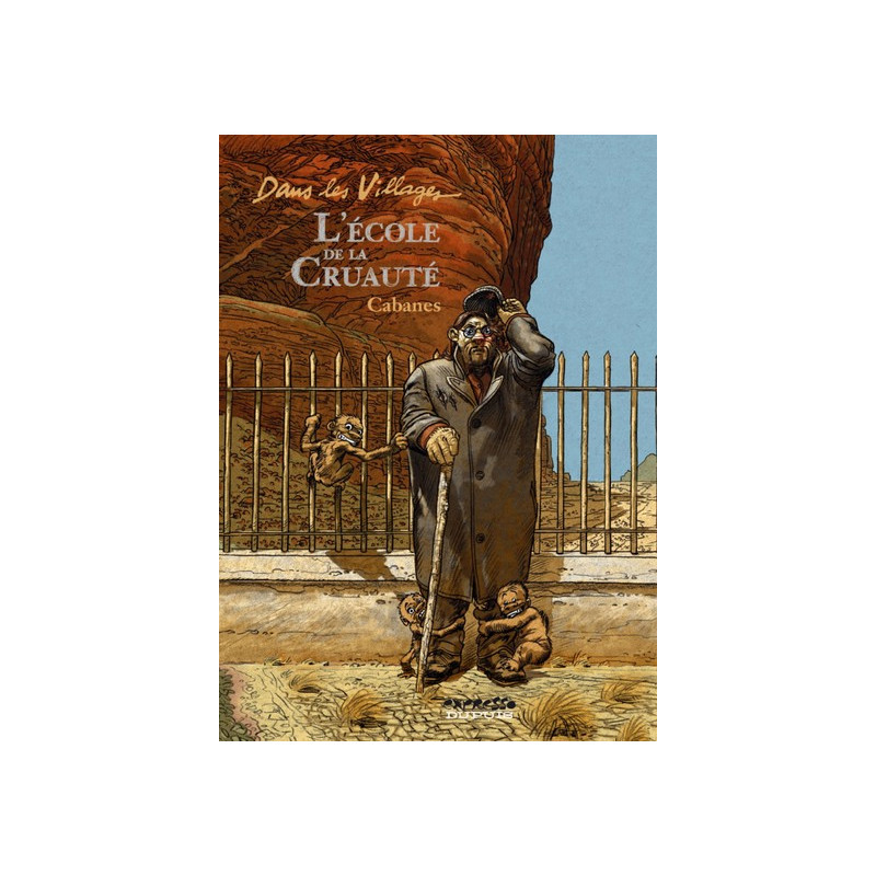 Dans les villages - Tome 5 - L'école de la cruauté
