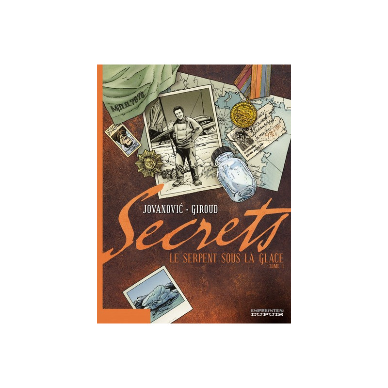 Secrets, Le Serpent sous la glace - Tome 1