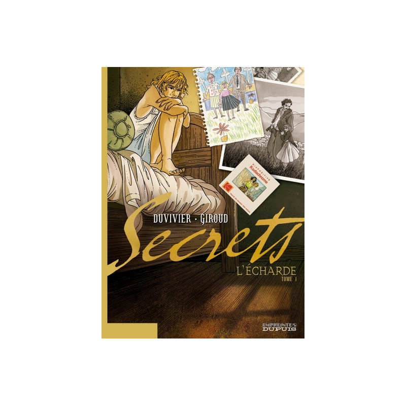 Secrets, L'Écharde - Tome 1