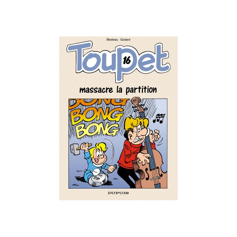 Toupet - Tome 16 - Toupet massacre la partition
