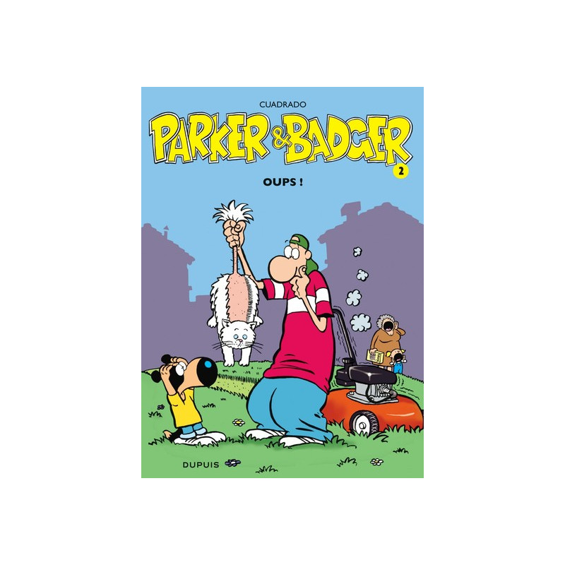 Parker & Badger - Tome 2 - Oups !