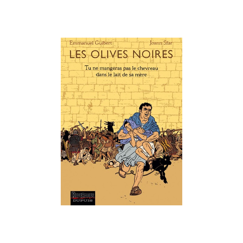 Les Olives noires - Tome 3 - Tu ne mangeras pas le chevreau dans le lait de sa mère