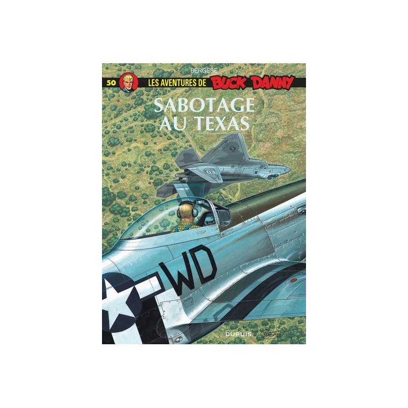 Buck Danny - Tome 50 - Sabotage au Texas