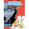Pedro le Coati - Tome 2 - Pedro le Coati tome 2