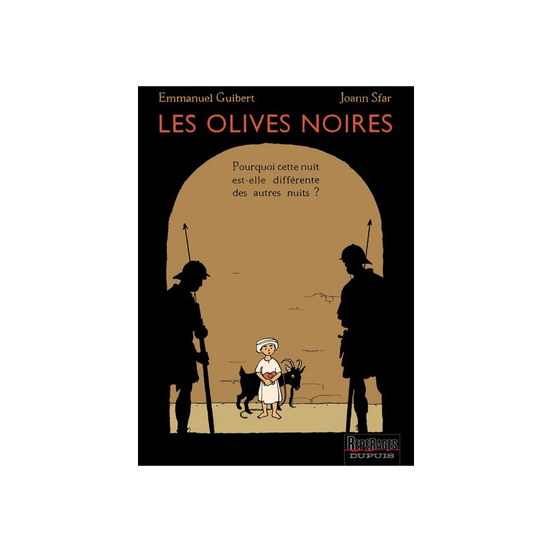 Les Olives noires - Tome 1 - Pourquoi cette nuit est-elle différente des autres nuits ?
