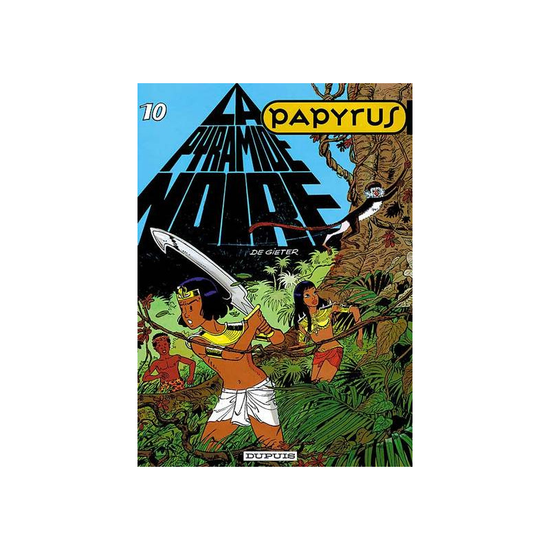 Papyrus - Tome 10 - La Pyramide noire