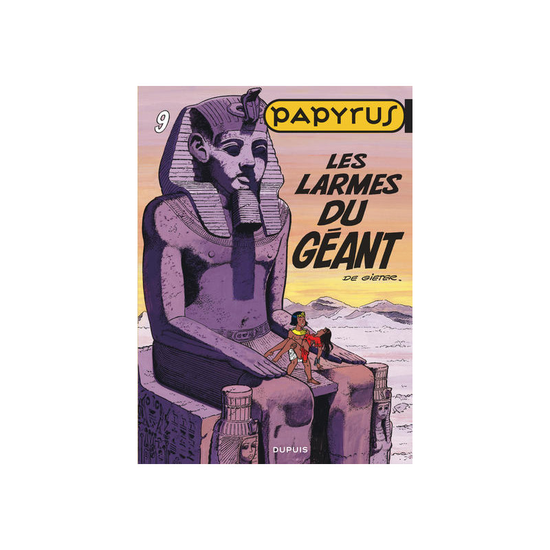 Papyrus - Tome 9 - Les Larmes du géant