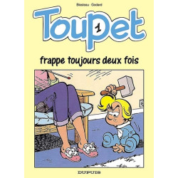 TOUPET FRAPPE TOUJOURS DEUX...