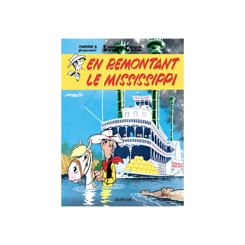 Lucky Luke - Tome 16 - En remontant le Mississippi